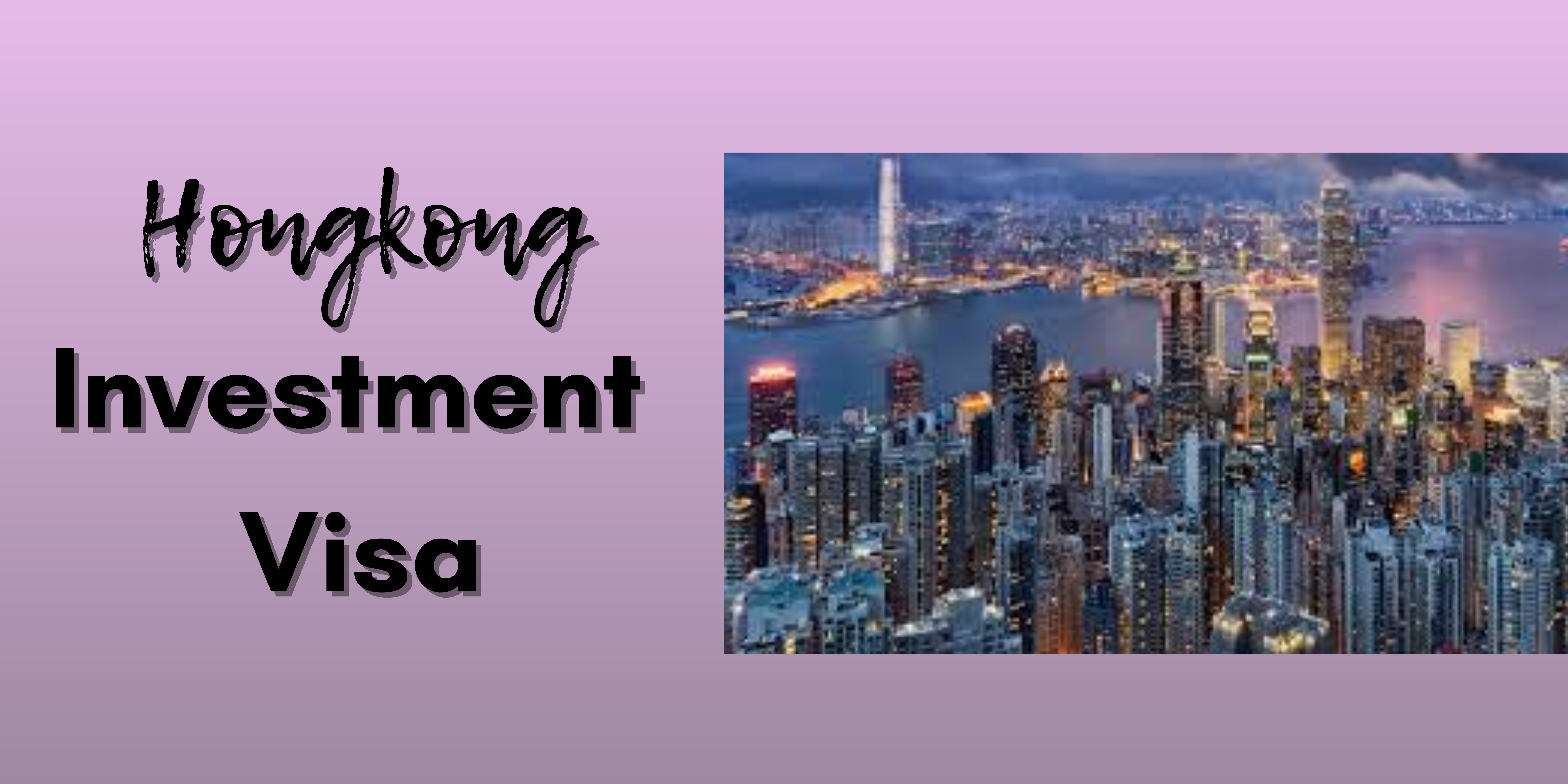 Hongkong Investment visa